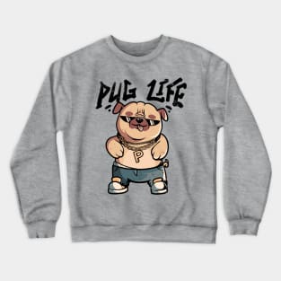 Pug Life - Cute Funny Dog Gift Crewneck Sweatshirt